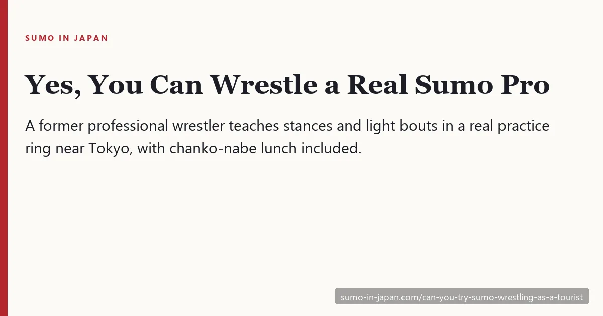Can you try sumo wrestling as a tourist? Hands-on sumo lesson in Japan